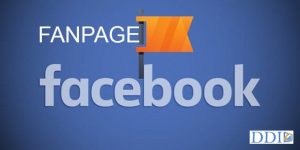 Fanpage là gì - Hướng dẫn tạo Fanpage Facebook chuyên nghiệp