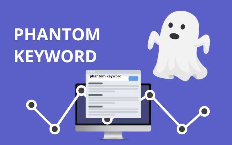 Tìm Phantom Keywords Tìm Phantom Keywords